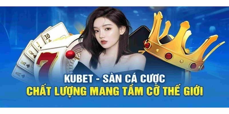 Tổng quan vài nét về sân chơi casino kubet